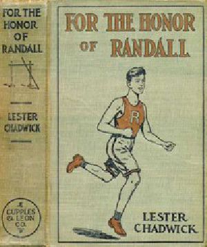 [Gutenberg 42130] • For the Honor of Randall: A Story of College Athletics